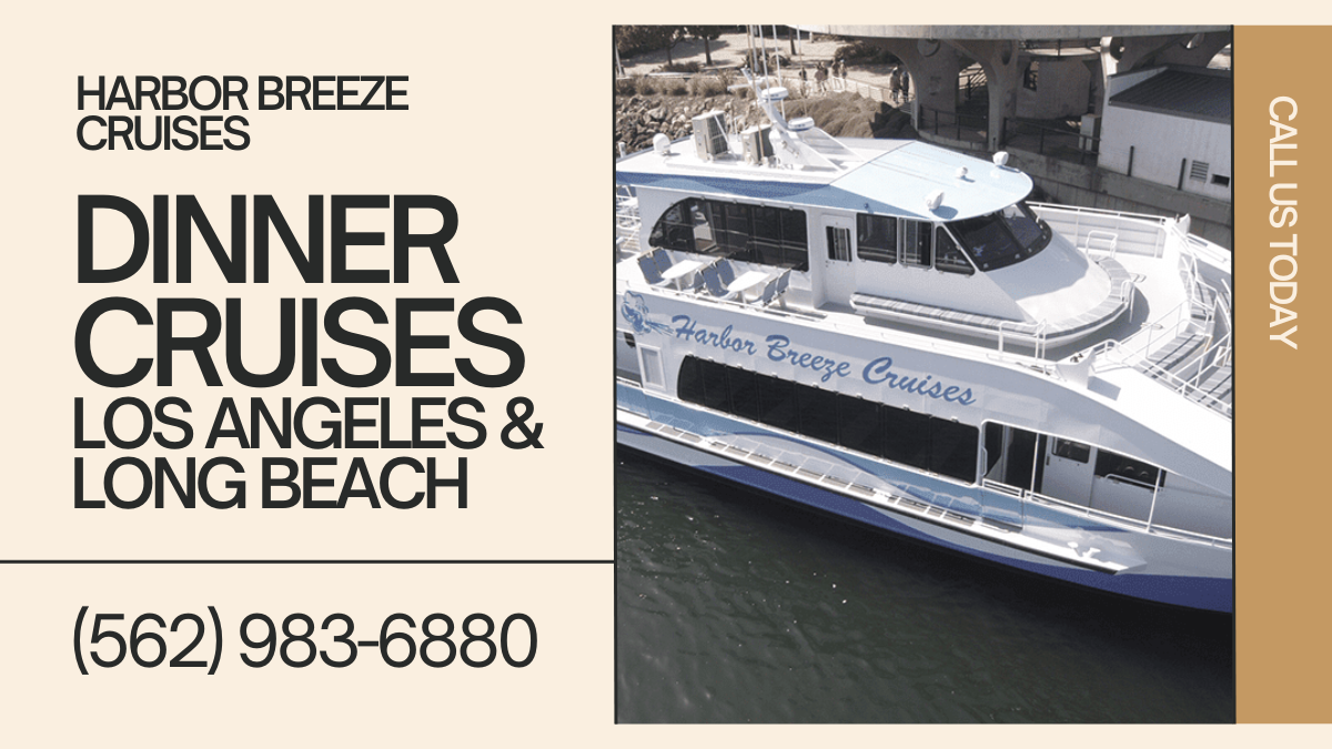 Experience the Best Dinner Cruise in Long Beach, CA: A Complete Guide